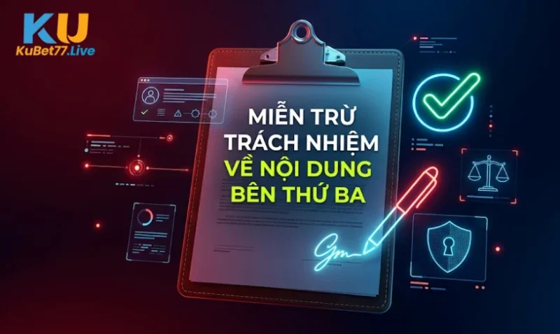 Miễn Trừ Trách Nhiệm Về Nội Dung Bên Thứ Ba